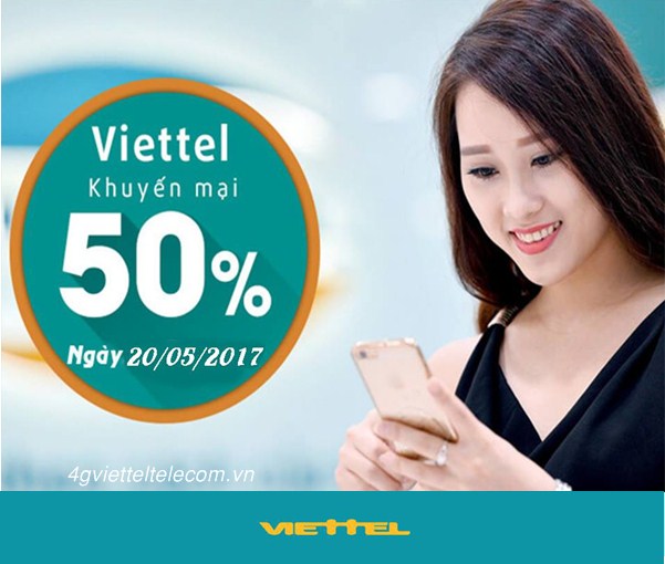 Khuyến mãi 50% thẻ nạp ngày vàng Viettel 20/5/2017 l