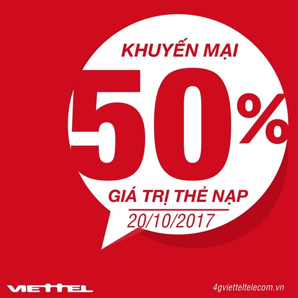 Chào mừng 20/10 Viettel khuyến mãi 50% giá trị thẻ nạp toàn quốc