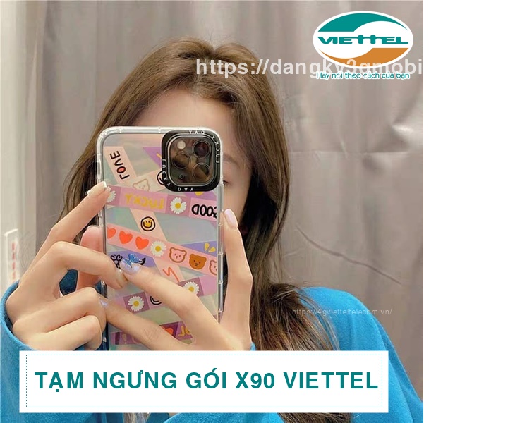Thông Báo: Viettel tạm ngưng đăng ký mới gói cước X90 trên toàn mạng 
