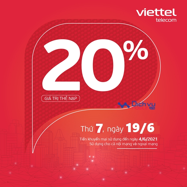 Viettel khuyến mãi 20% giá trị thẻ nạp duy nhất 19/6/2021 