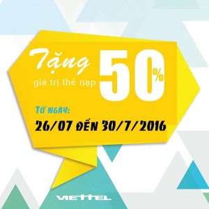 Viettel khuyến mãi 100% nạp thẻ từ 26 đến 30/7/2016
