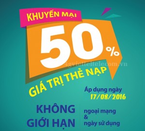 Khuyến mãi 50% Viettel Toàn quốc ngày 17/8/2016