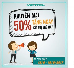 Viettel khuyến mãi 50% giá trị thẻ nạp 6 ngày liên tiếp, từ 13/6 đến 18/6/2017
