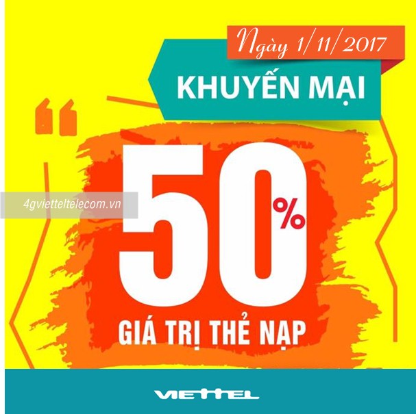 Viettel khuyến mãi 50% giá trị thẻ nạp ngày 1/11/2017