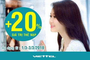 Chào tháng 3: Viettel khuyến mãi tặng 20% thẻ nạp từ ngày 1/3 đến 3/3/2018