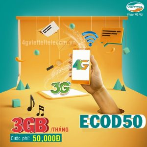 Nhận ngay 3GB lưu lượng chỉ 50,000đ/ tháng với gói Ecod50 mạng Viettel
