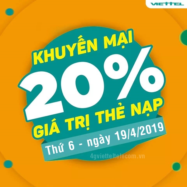 Viettel khuyến mãi 20% giá trị thẻ nạp ngày vàng 19/4/2019