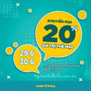 Viettel khuyến mãi tặng 20% giá trị thẻ nạp ngày 29-30/6/2019