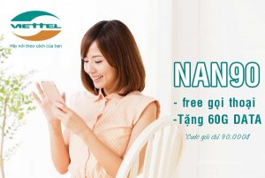 Đăng ký gói NAN90 Viettel nhận 60GB chỉ 50,000đ gọi không giới hạn
