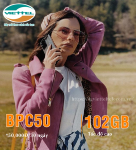 Nhận ngay 102GB lưu lượng chỉ 50,000đ khi đăng ký gói BPC50 Viettel