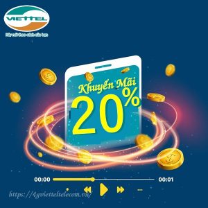 Viettel khuyến mãi 20% thẻ nạp duy nhất 20/9/2020