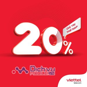 Viettel khuyến mãi 20% thẻ nạp duy nhất 20/3/2021