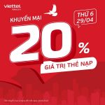 Viettel khuyến mãi 20% giá trị thẻ nạp duy nhất 29/4/2022 toàn quốc